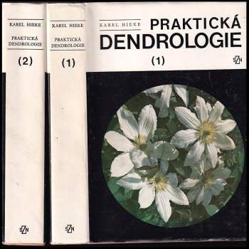 Karel Hieke: Praktická dendrologie