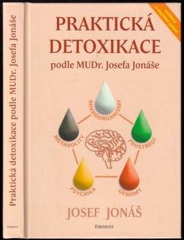 Praktická detoxikace podle MUDr. Josefa Jonáše