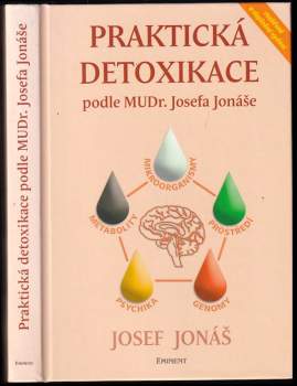 Praktická detoxikace podle MUDr. Josefa Jonáše