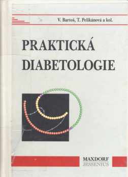 Vladimír Bartoš: Praktická diabetologie
