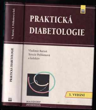 Terezie Pelikánová: Praktická diabetologie