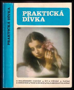 Danuše Přibylová: Praktická dívka