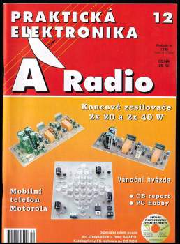 Luboš Kalousek: Praktická elektronika A Radio - ročník III. - čísla 1 - 12  - KOMPLETNÍ ROČNÍK