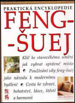 Feng-šuej : praktická encyklopedie - Gill Hale (2001, Svojtka & Co) - ID: 829410