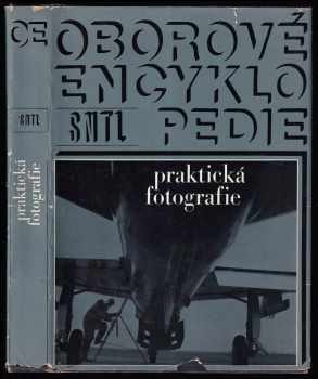 Praktická fotografie (1972, Státní nakladatelství technické literatury) - ID: 296924