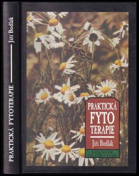 Praktická fytoterapie, aneb, Léčení bylinkami