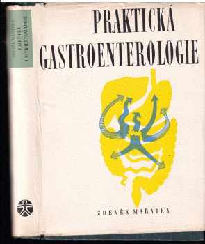 Zdeněk Mařatka: Praktická gastroenterologie