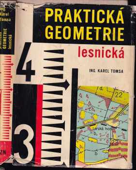 Praktická geometrie lesnická - Karel Tomsa (1966, Státní zemědělské nakladatelství) - ID: 153237