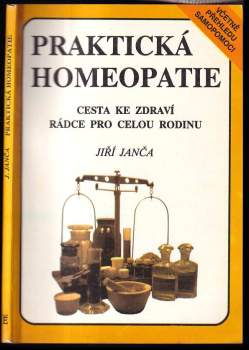 Praktická homeopatie : cesta ke zdraví : rádce pro celou rodinu