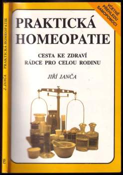 Jiří Janča: Praktická homeopatie