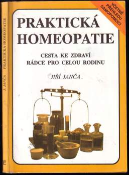 Jiří Janča: Praktická homeopatie