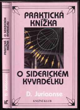 D Juriaanse: Praktická knížka o siderickém kyvadélku