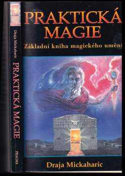 Draja Mickaharic: Praktická magie