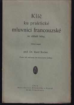 Karel Skála: Praktická mluvnice francouzská na základě latiny