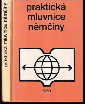 Praktická mluvnice němčiny - Milada Kouřimská, Štěpán Zapletal, Karel Jungwirth (1980, Státní pedagogické nakladatelství) - ID: 522446