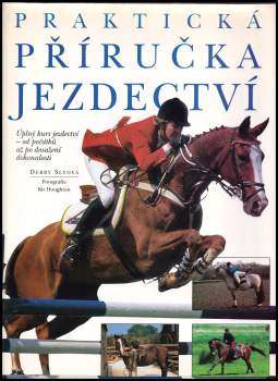 Debby Sly: Praktická příručka jezdectví