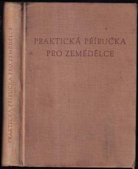 Vladislav Kodydek: Praktická příručka pro zemědělce