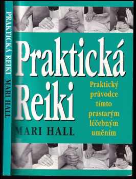 Mari Hall: Praktická Reiki