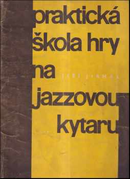 Praktická škola hry na jazzovou kytaru