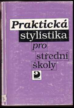 Praktická stylistika pro střední školy