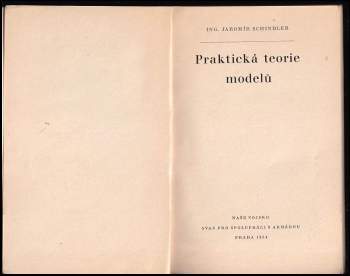 Jaromír Schindler: Praktická teorie modelů