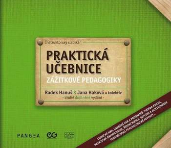 Radek Hanuš: Praktická učebnice zážitkové pedagogiky