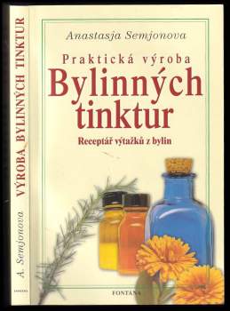 Praktická výroba bylinných tinktur