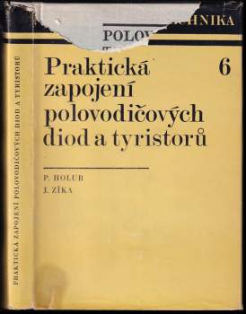 Praktická zapojení polovodičových diod a tyristorů