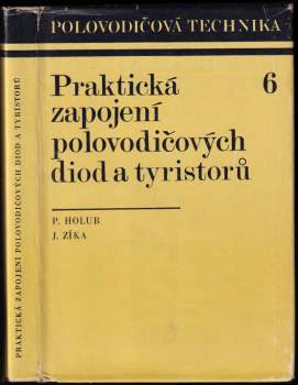 Praktická zapojení polovodičových diod a tyristorů