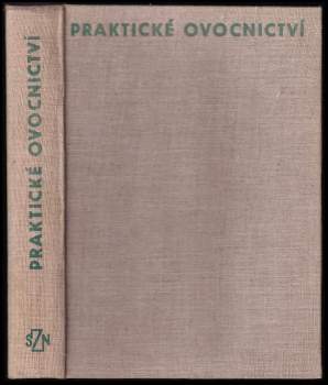 František Kyncl: Praktické ovocnictví