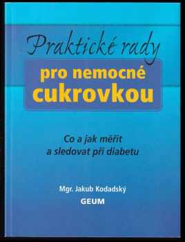 Praktické rady pro nemocné cukrovkou