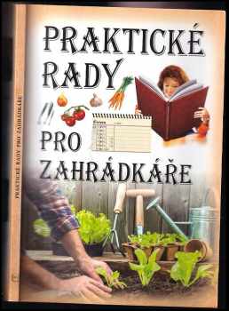 Praktické rady pro zahrádkáře