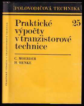 Curt Moerder: Praktické výpočty v tranzistorové technice