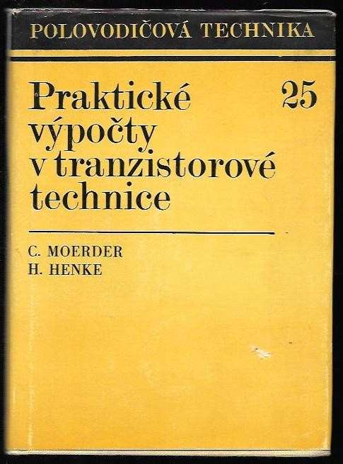 Curt Moerder: Praktické výpočty v tranzistorové technice