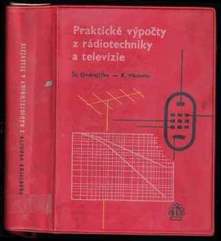Praktické výpočty z elektrotechniky, rádiotechniky a televízie