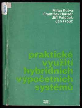 Milan Kotva: Praktické využití hybridních výpočetních systémů