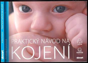 Praktický návod na kojení