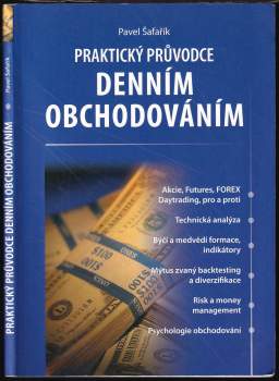 Pavel Šafařík: Praktický průvodce denním obchodováním
