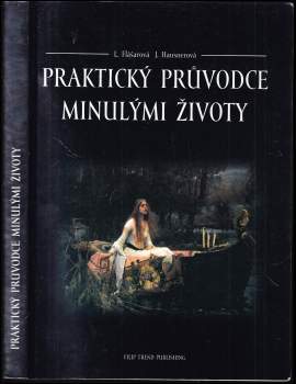 Praktický průvodce minulými životy