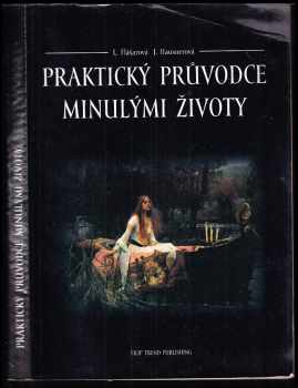 Praktický průvodce minulými životy