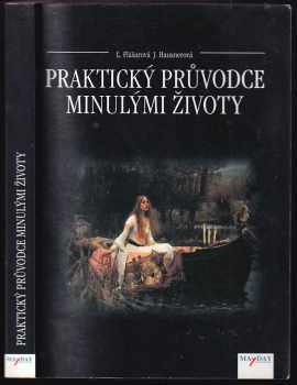 Praktický průvodce minulými životy