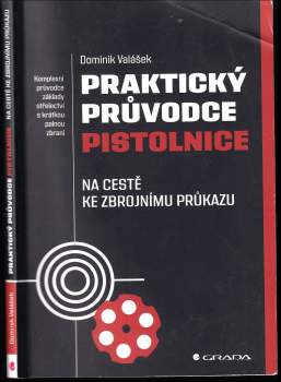 Dominik Valášek: Praktický průvodce pistolnice