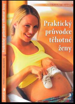 Praktický průvodce těhotné ženy