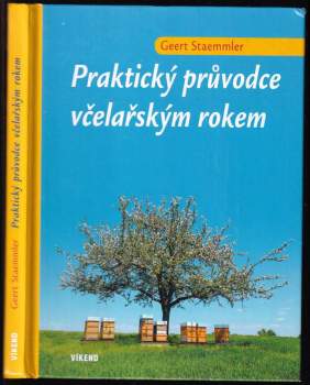 Praktický průvodce včelařským rokem
