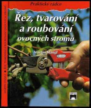 Řez, tvarování a roubování ovocných stromů