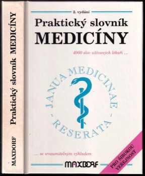Martin Vokurka: Praktický slovník medicíny : 4000 lékařských termínů se srozumitelným výkladem