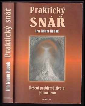 Praktický snář : sen - návrat k přirozenosti