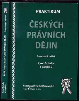 Karel Schelle: Praktikum českých právních dějin