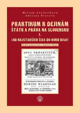 Praktikum k dejinám štátu a práva na Slovensku I