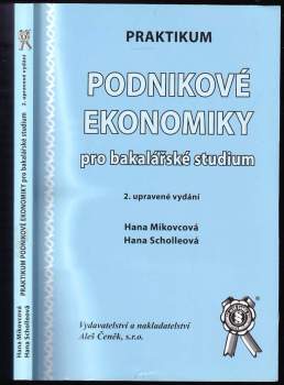 Praktikum podnikové ekonomiky pro bakalářské studium